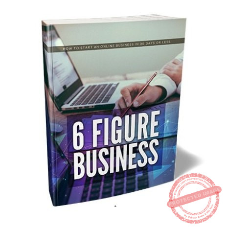 6 Figure Business - eBook with Resell Rights