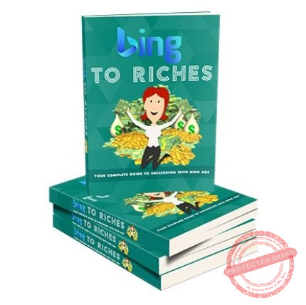 Bing to Riches - eBook with Resell Rights