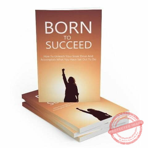 Born to Succeed - eBook with Resell Rights