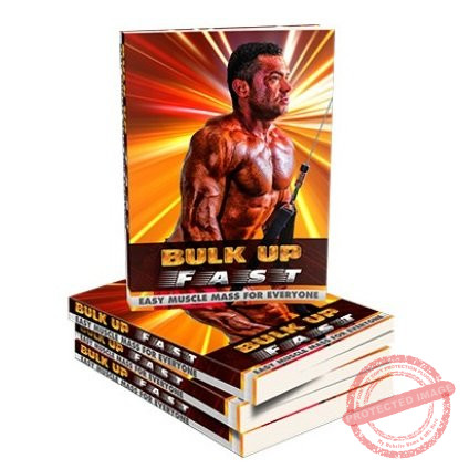 Bulk Up Fast - eBook with Resell Rights