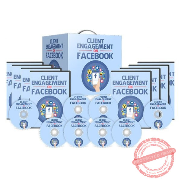 Client Engagement on Facebook – Video Course with Resell Rights