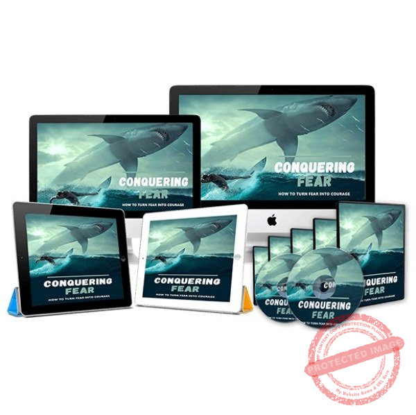 Conquering Fear – Video Course with Resell Rights
