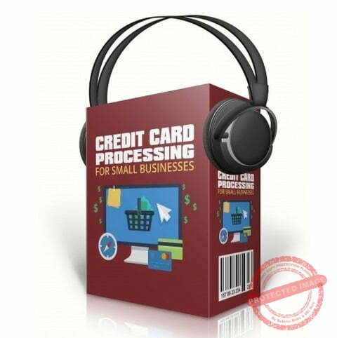 Credit Card Processing for Small Businesses - Audio Course with Resell Rights