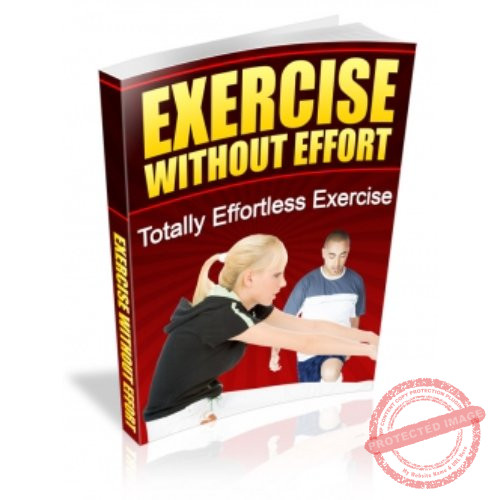 Exercise Without Effort