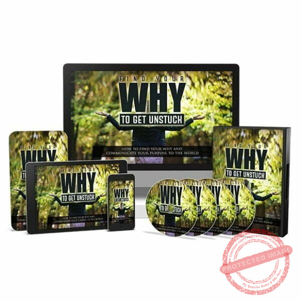 Find Your Why to Get Unstuck – Video Course with Resell Rights