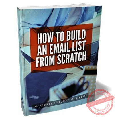 How to Build an Email List from Scratch - eBook with Resell Rights