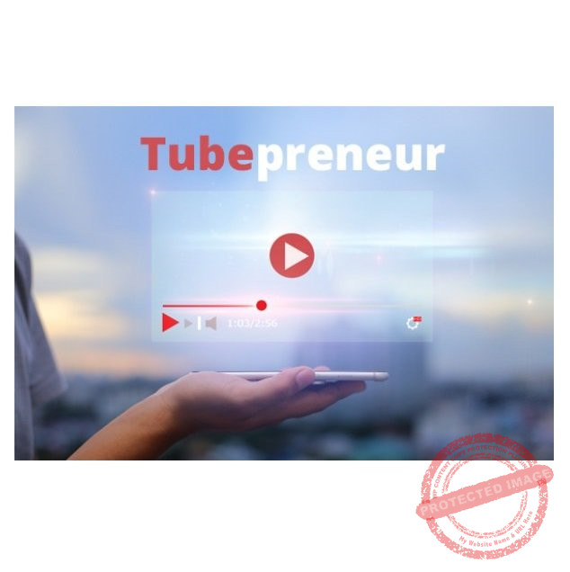 Tubepreneur – Video Course with Resell Rights