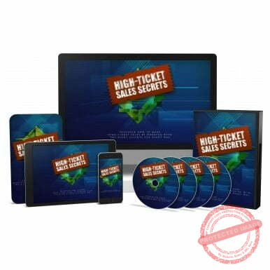 High Ticket Sales Secrets - Video Course with Resell Rights