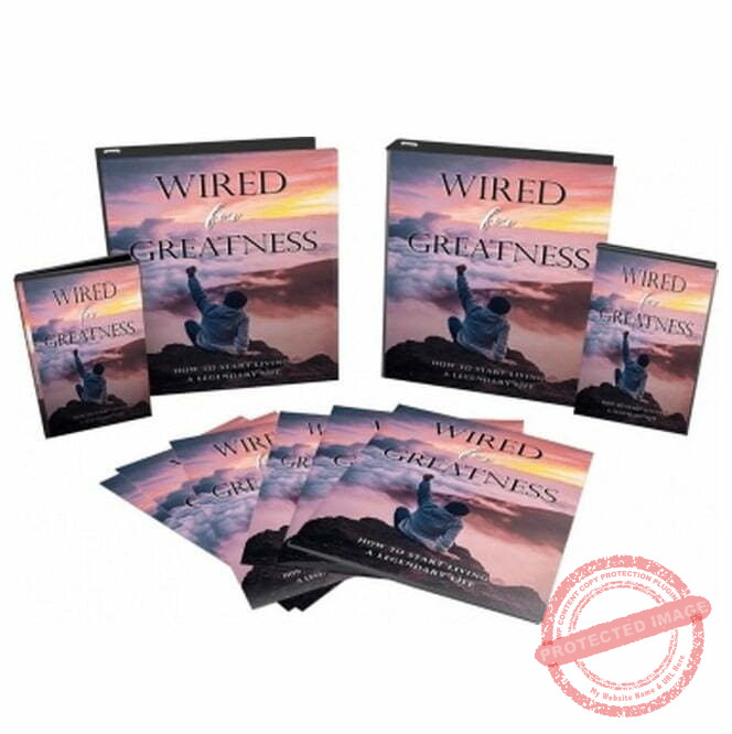 Wired for Greatness - Video Course with Resell Rights