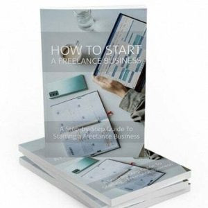 How to Start a Freelance Business - eBook with Resell Rights