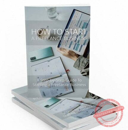 How to Start a Freelance Business - eBook with Resell Rights