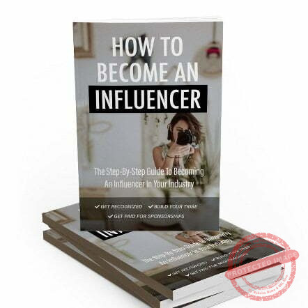 How to Become an Influencer - eBook with Resell Rights