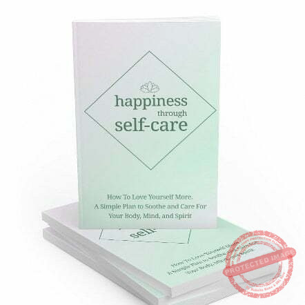 Happiness Through Self-Care - eBook with Resell Rights