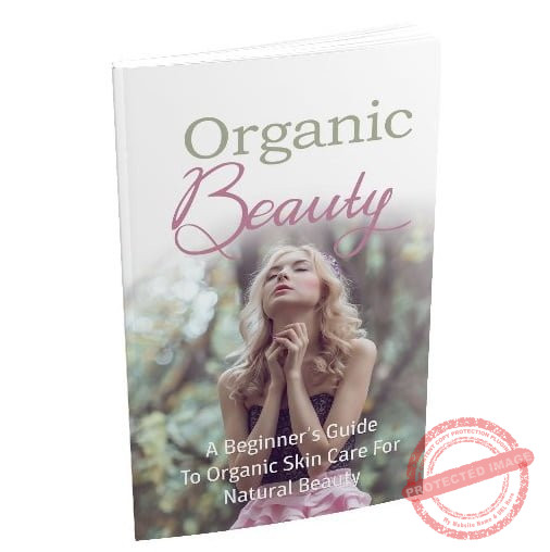 Organic Beauty - eBook with Resell Rights